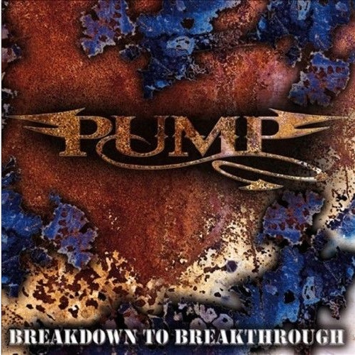 Pump_BreakdownToBreakthrough_CD_Cover_1
